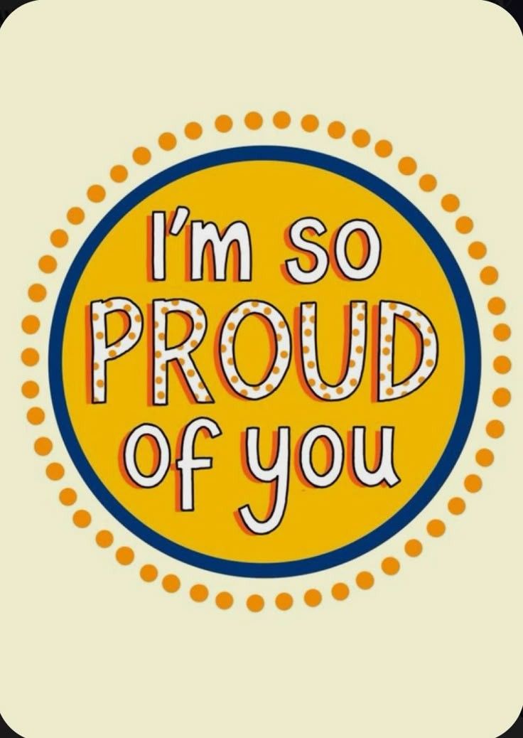I'm So Proud Of You Message
