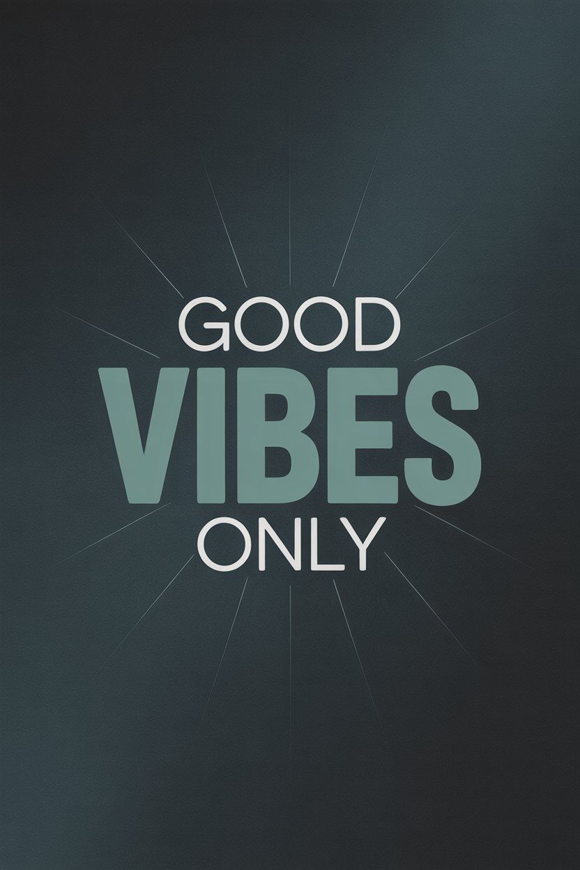 Good Vibes Only Motivational Graphic
