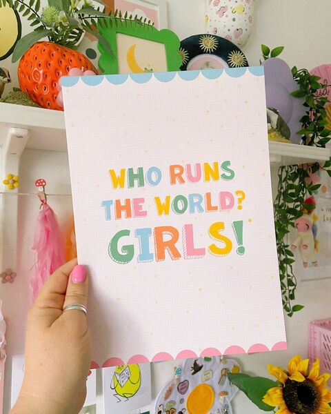 Who Runs The World Girls Art Print