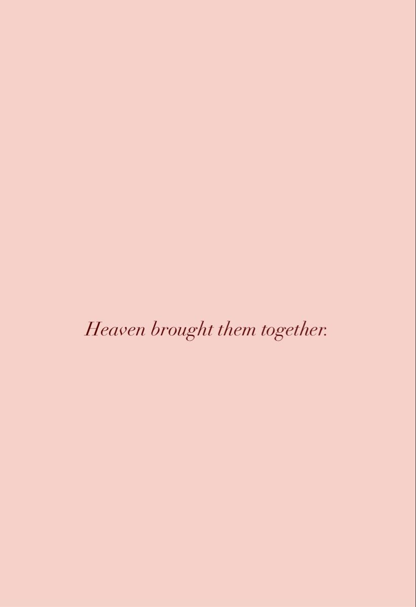 Heaven Brought Them Together Quote