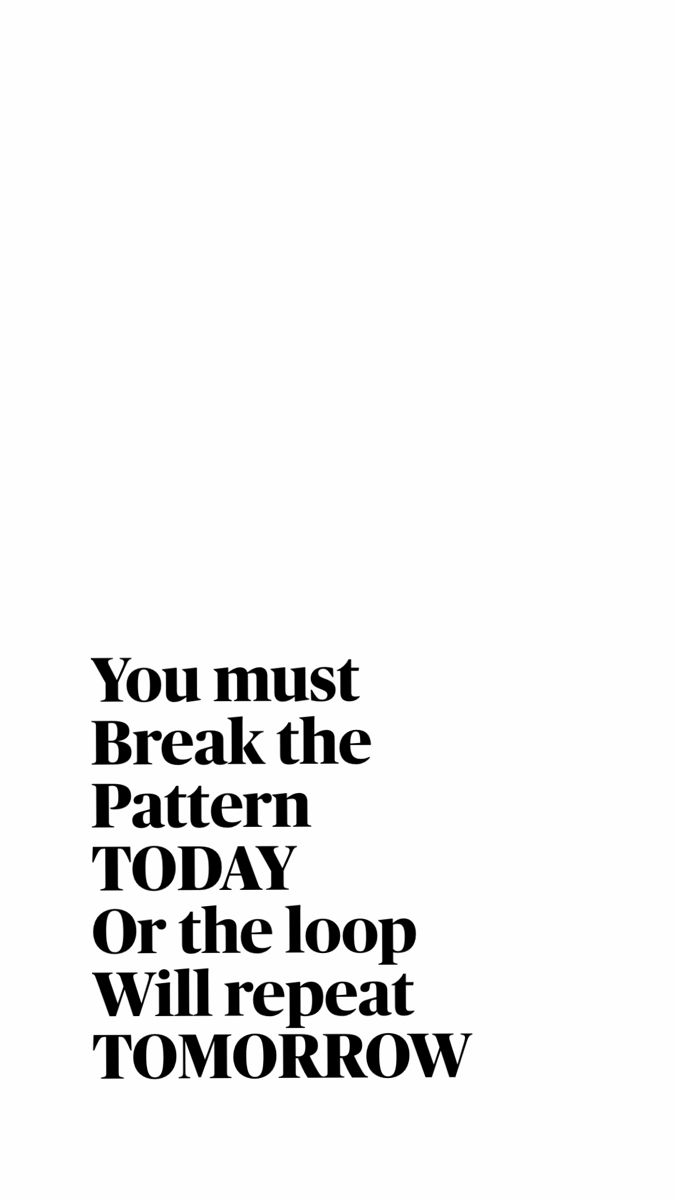 Motivational Quote About Breaking Patterns
