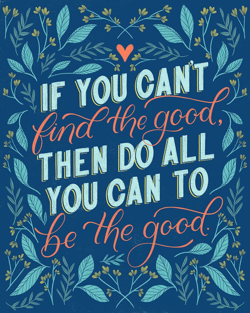 Be The Good Motivational Quote