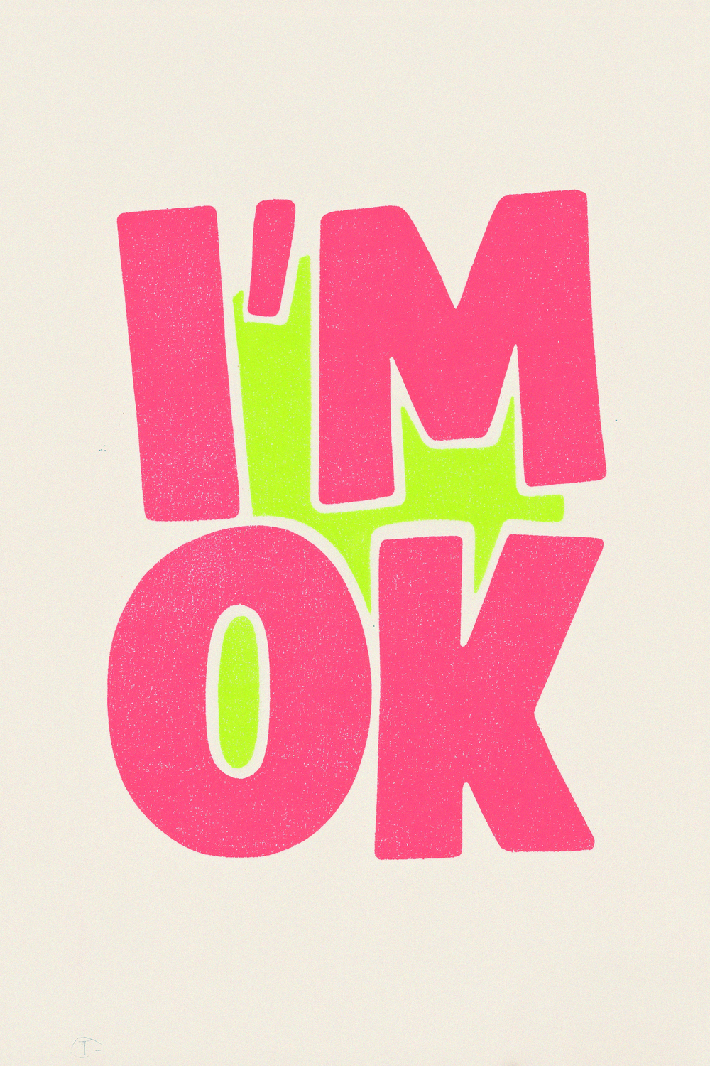 I'm OK Bold Typography Poster