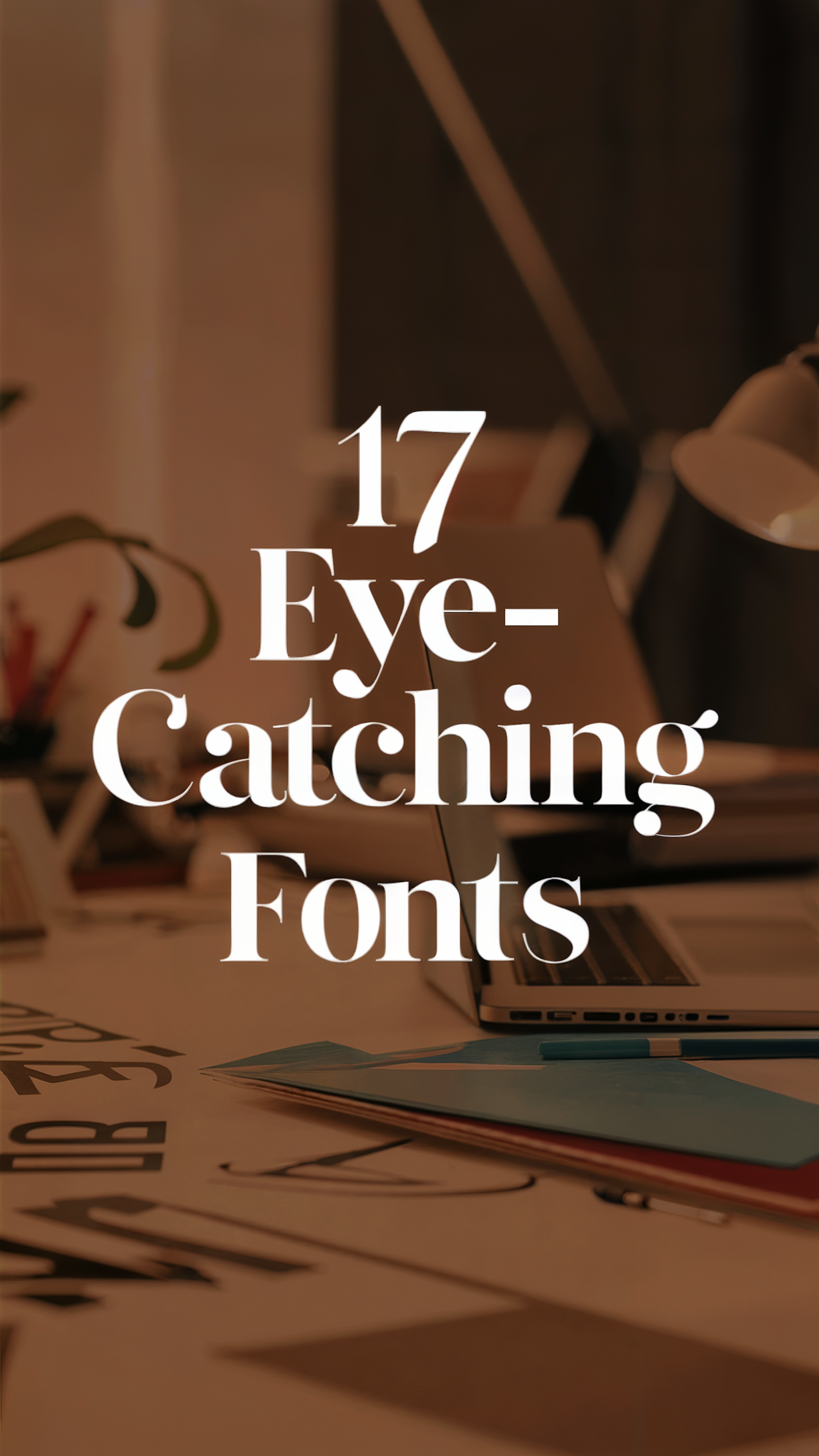 17 Eye-Catching Fonts Showcase