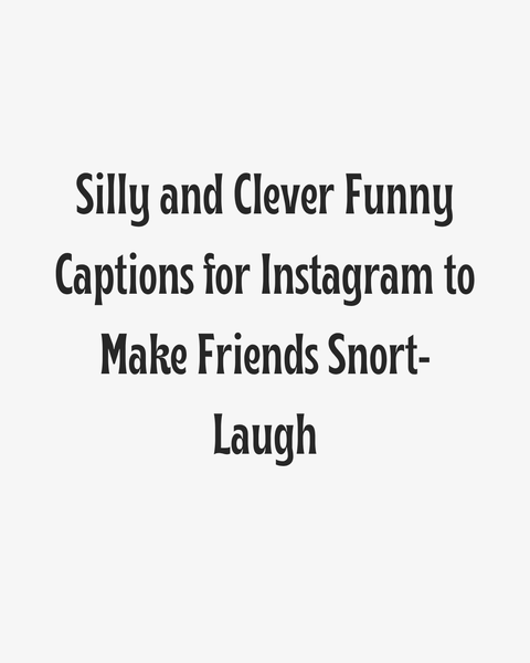 Funny Instagram Captions Heading