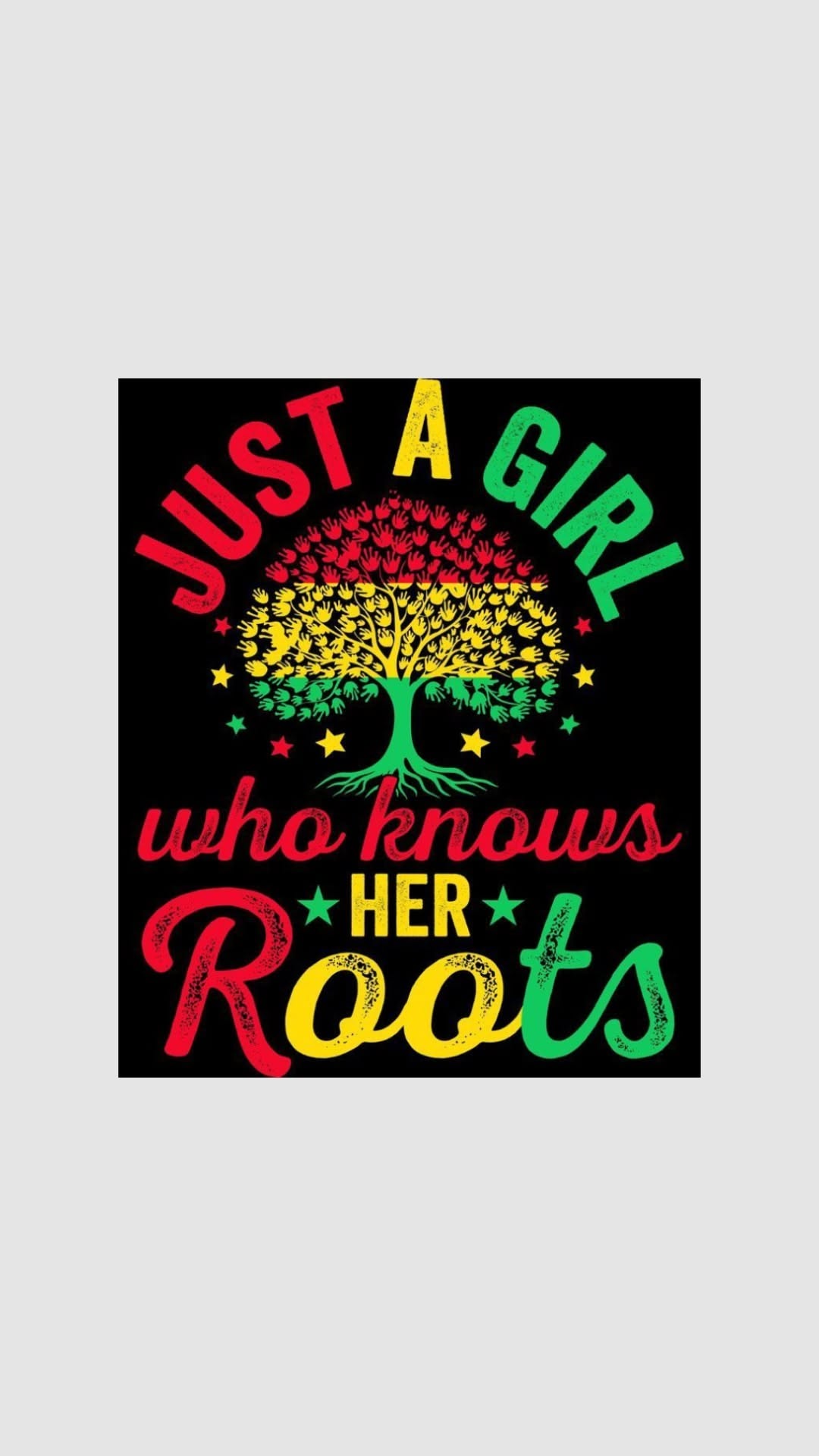 Just A Girl Who Knows Her Roots Graphic