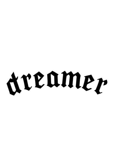 Dreamer Text in Black Gothic Font