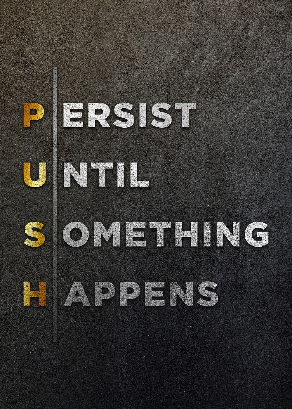 PUSH Motivational Persistence Quote