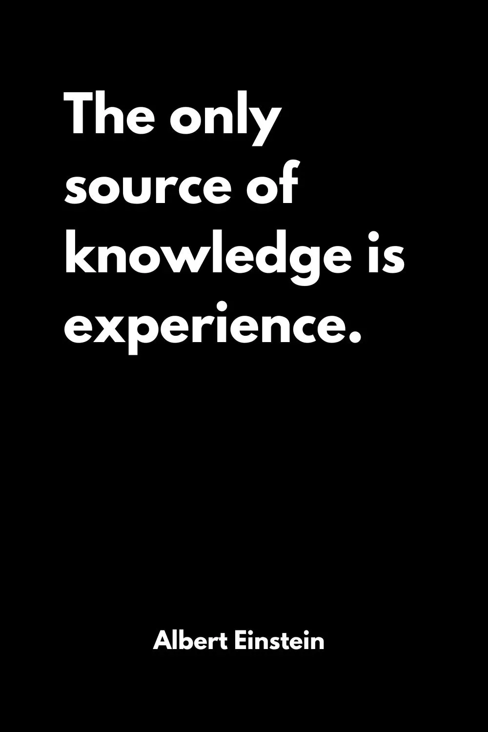 Einstein Quote On Knowledge And Experience