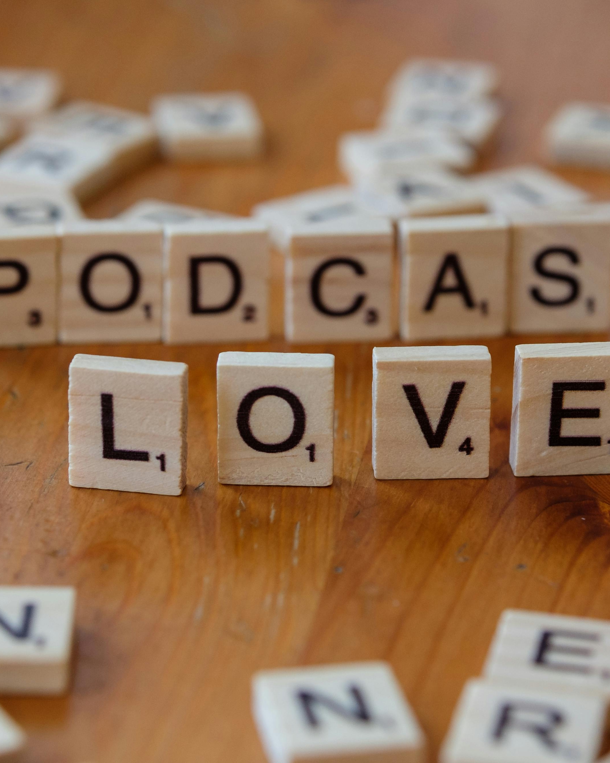 Podcast Love Spelled with Scrabble Tiles