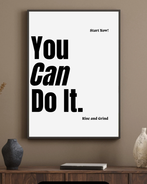 You Can Do It Motivational Wall Poster