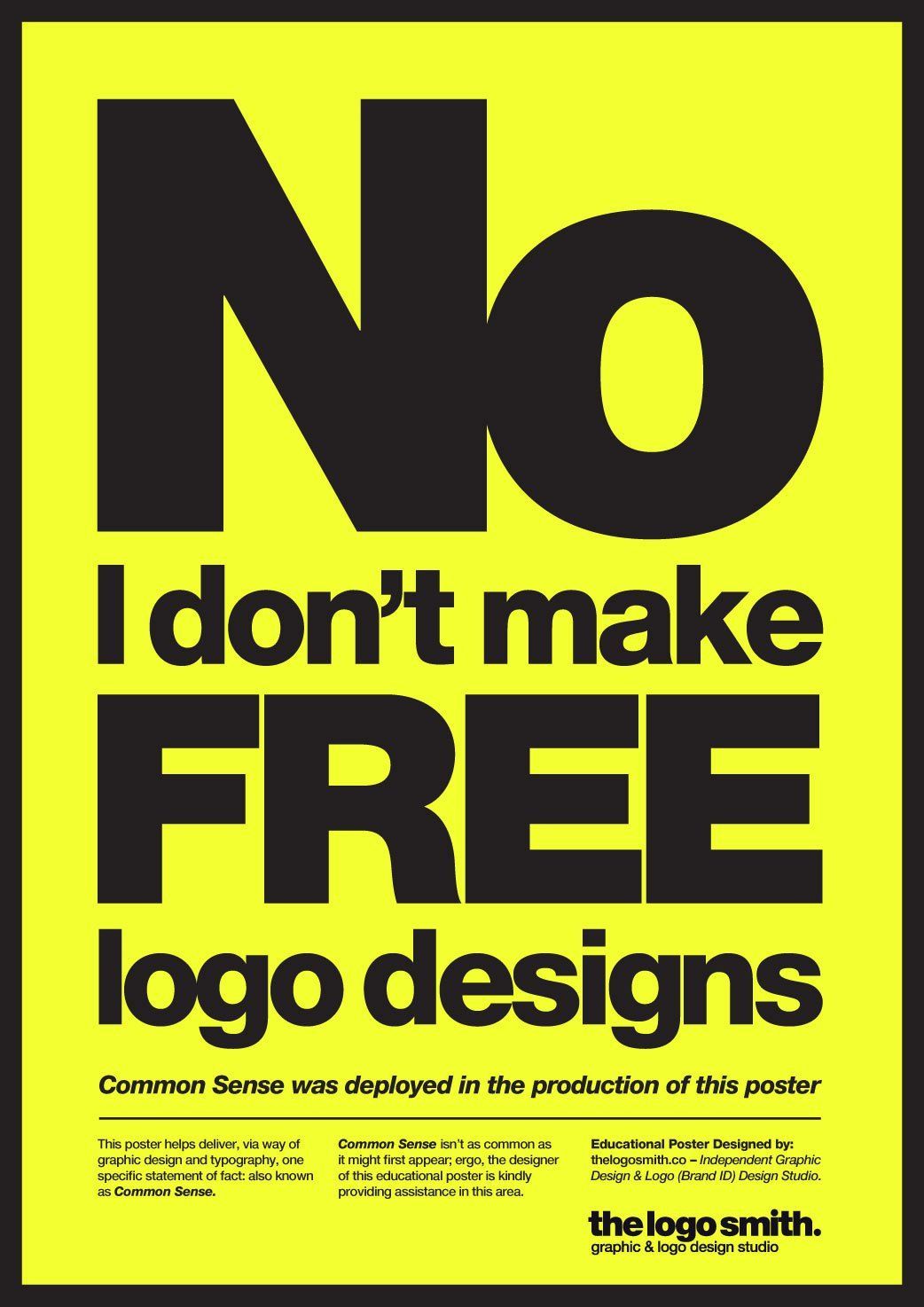 No Free Logo Designs Poster