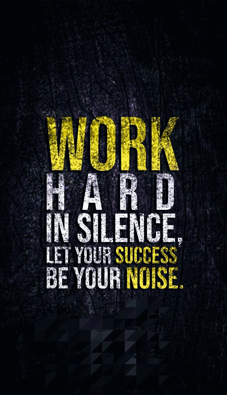Work Hard In Silence Motivational Quote