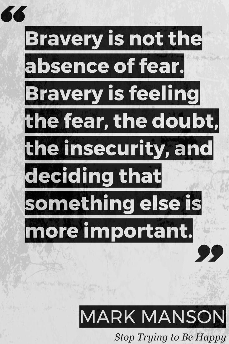 Bravery Quote by Mark Manson