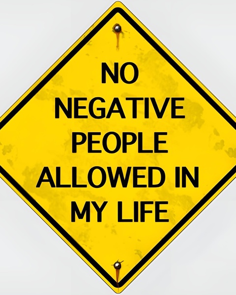 No Negative People Allowed Sign