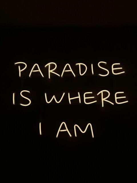 Paradise Is Where I Am Neon Sign