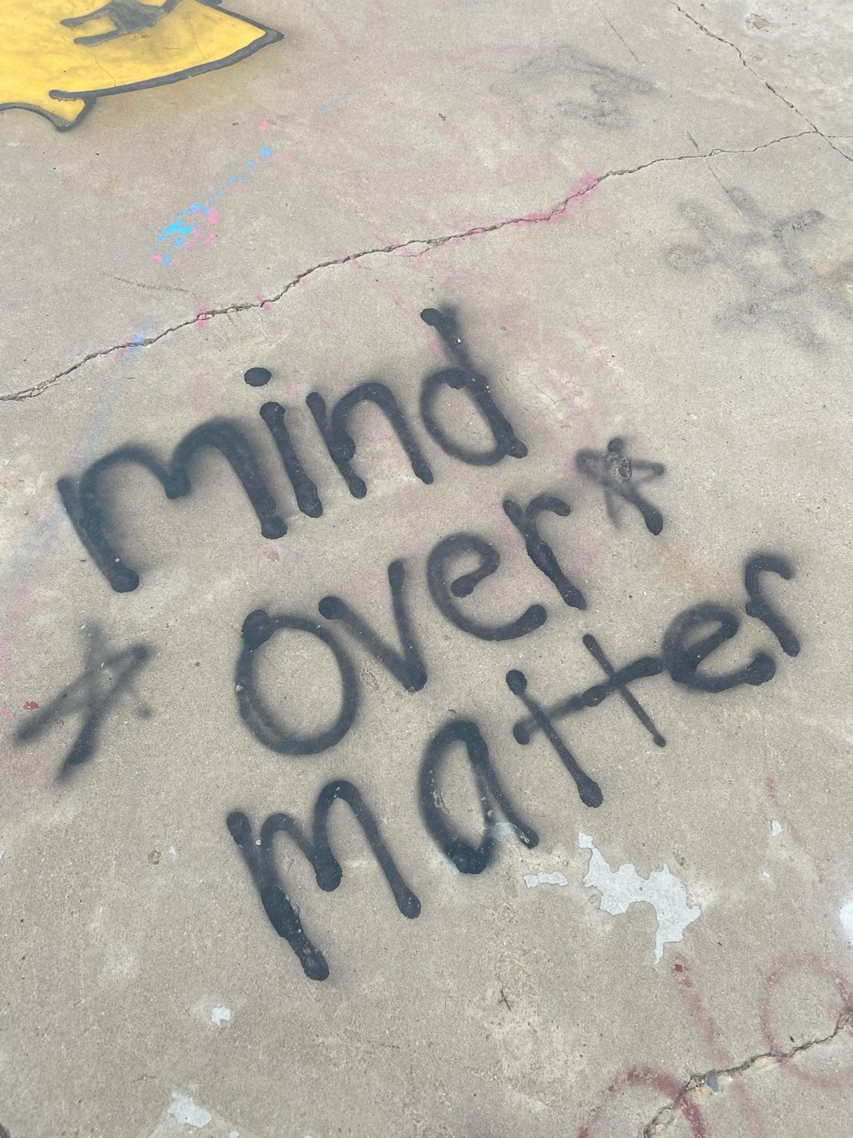 Mind Over Matter Graffiti on Concrete — Quotes