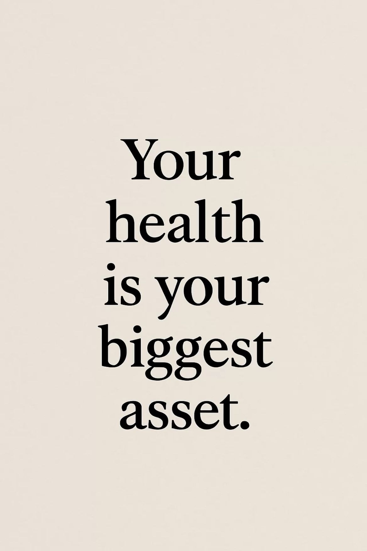 Health Is Your Biggest Asset Quote