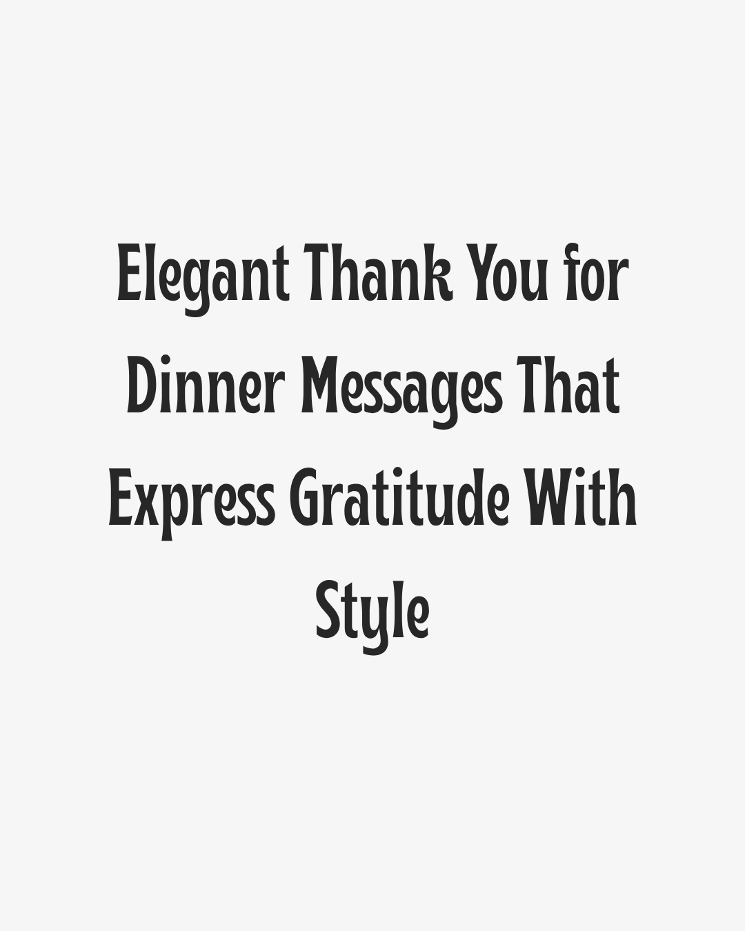 Elegant Thank You For Dinner Messages