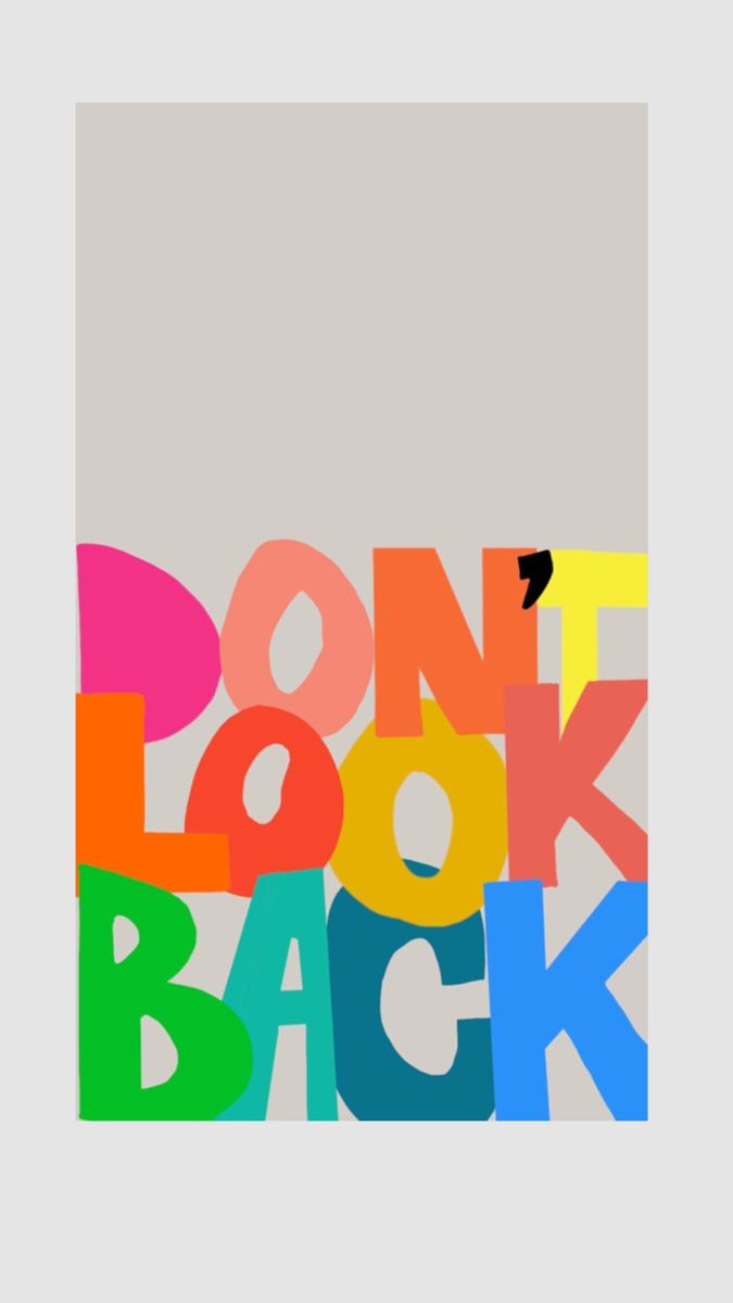 Don't Look Back Typography Poster