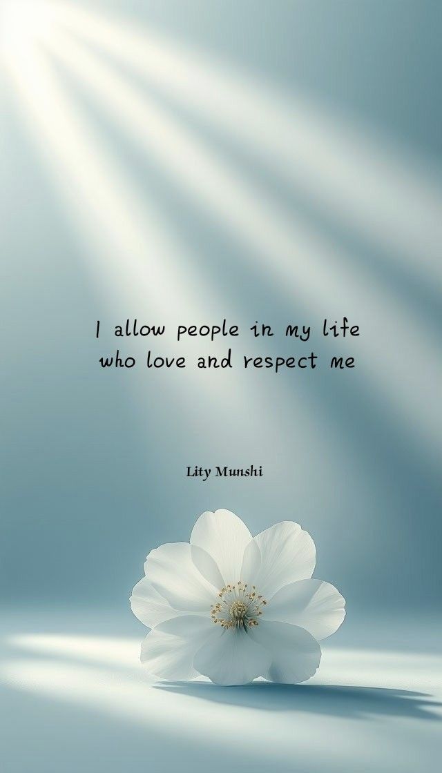 Self Respect Affirmation with White Flower