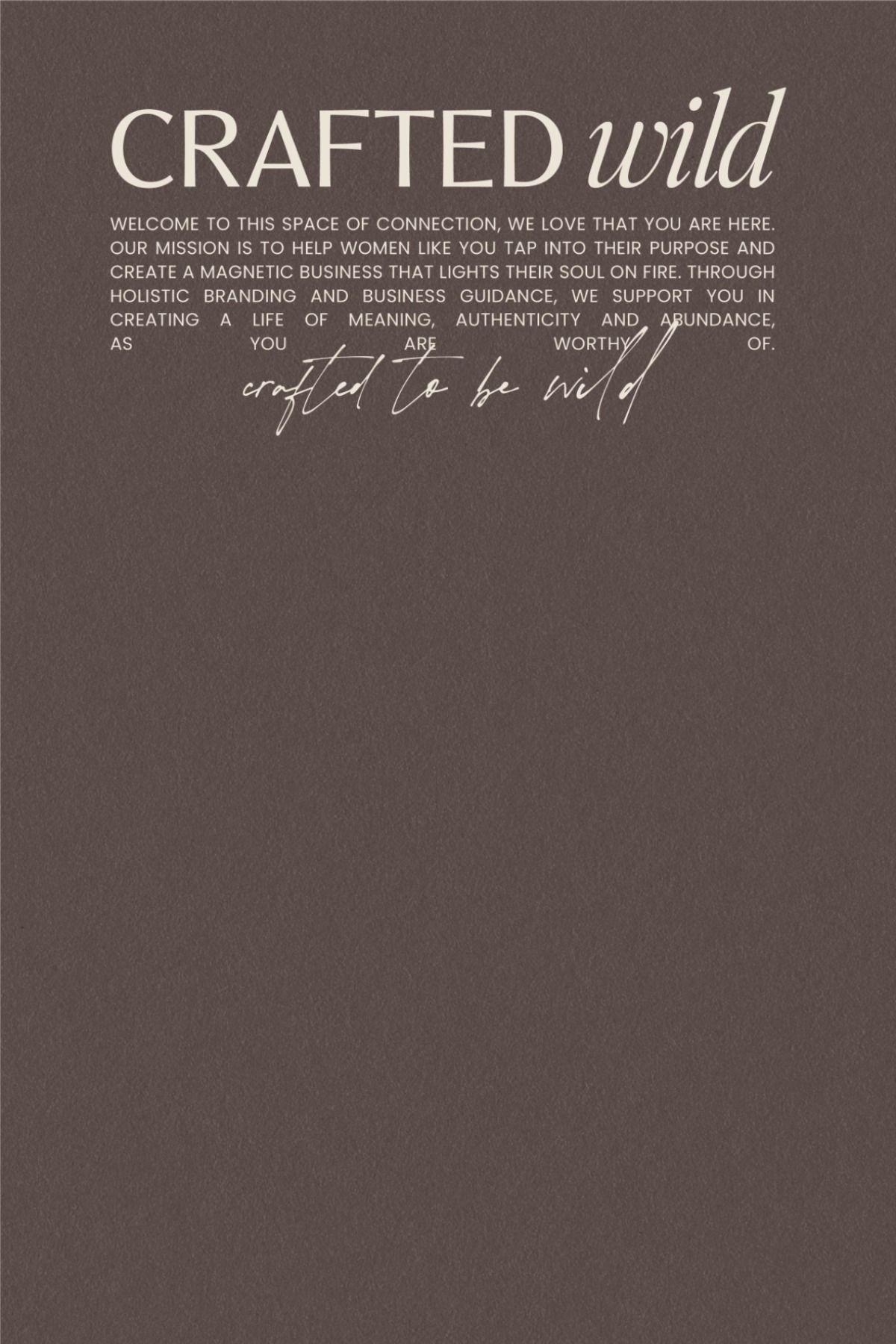 Crafted Wild Brand Mission Statement