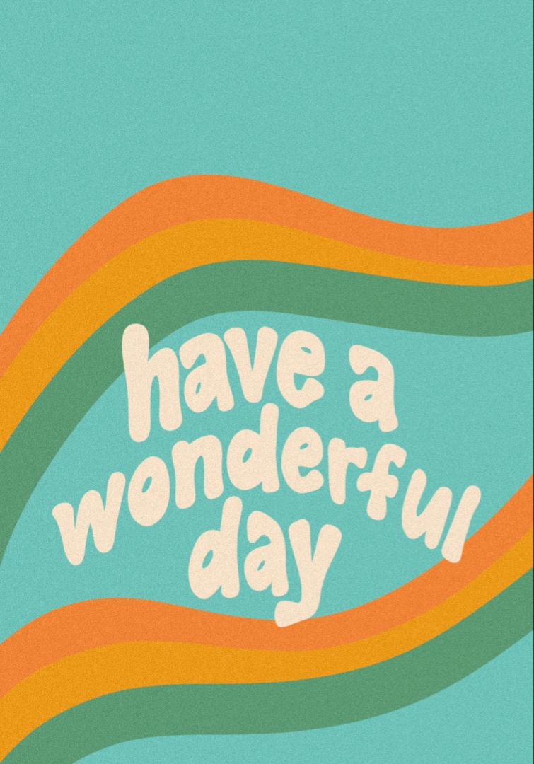 Have A Wonderful Day Quote