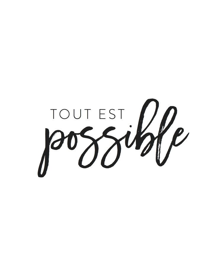 Tout Est Possible Motivational Quote