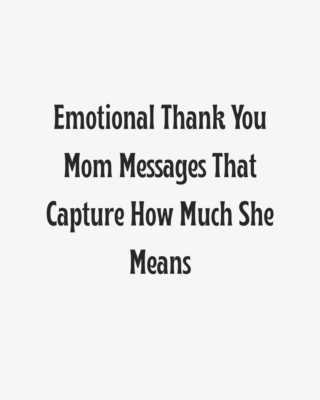 Emotional Thank You Mom Messages Heading