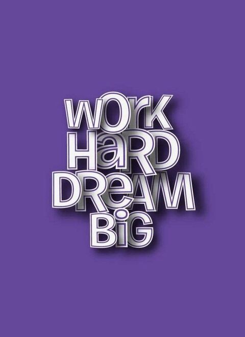 Work Hard Dream Big Motivational Quote