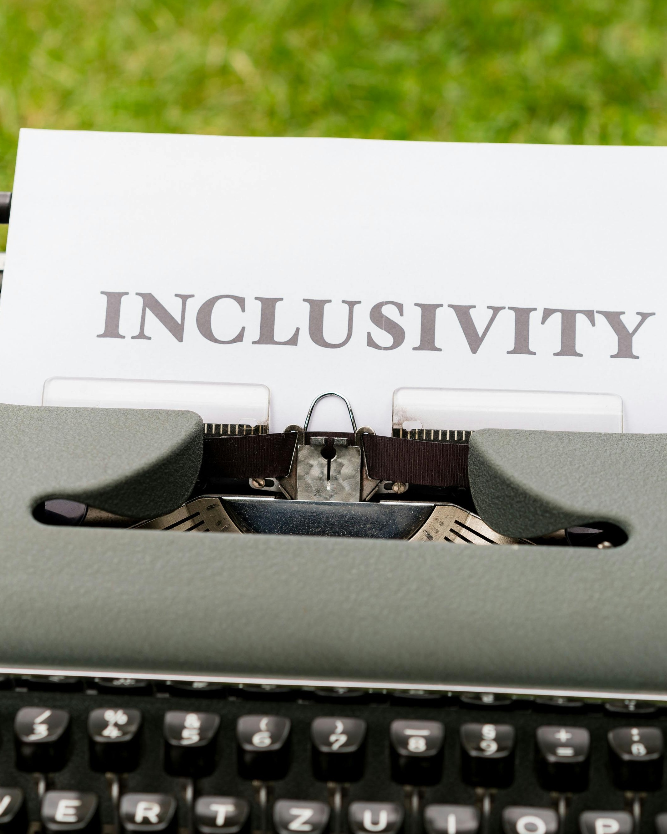 Inclusivity Typed on Typewriter