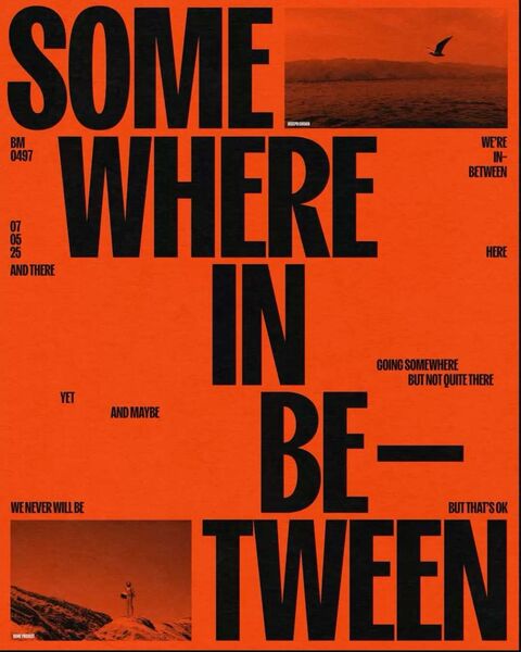 Somewhere In Between Typographic Poster