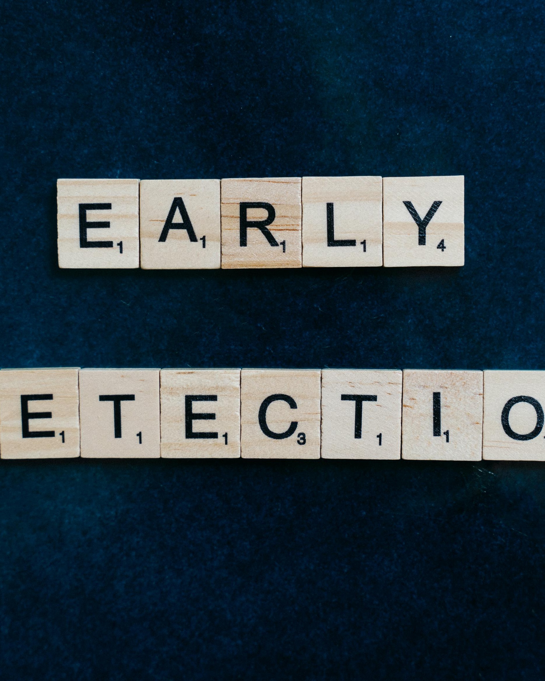 Early Detection Spelled With Scrabble Tiles