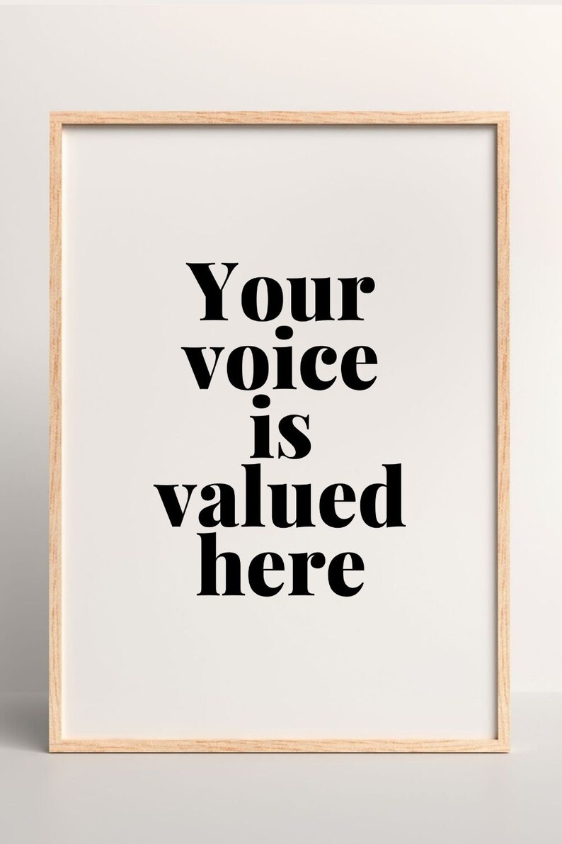 Framed 'Your Voice Is Valued Here' Print