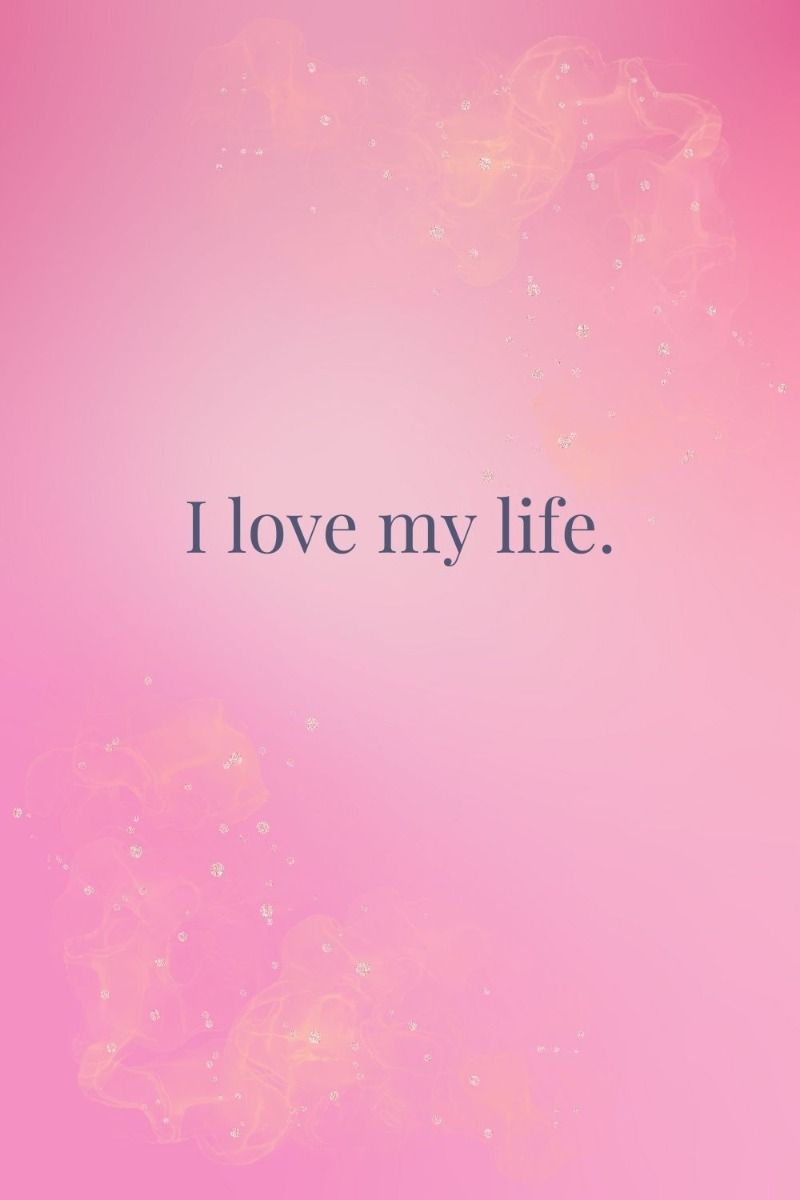 I Love My Life Affirmation Graphic