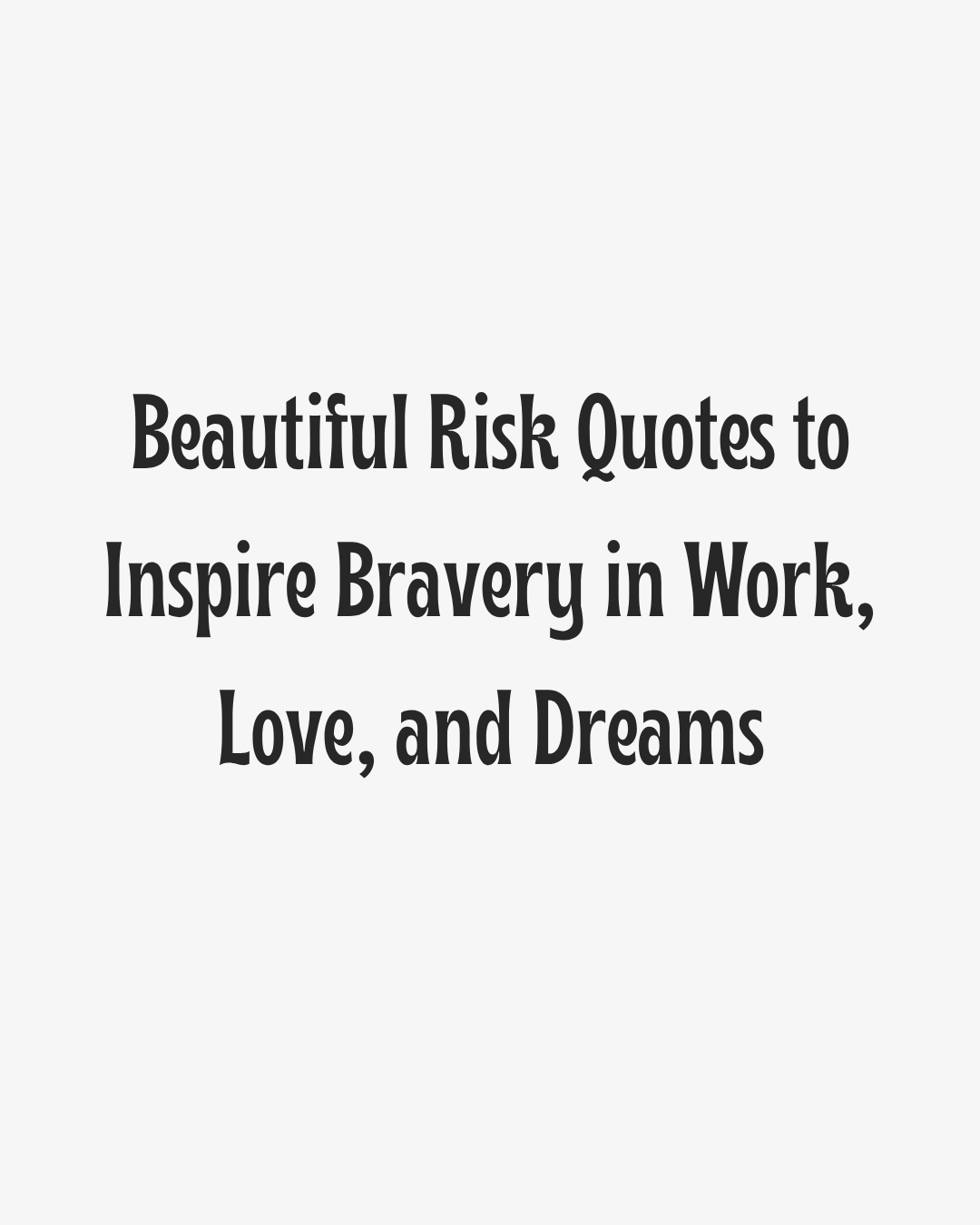 Beautiful Risk Quotes Heading