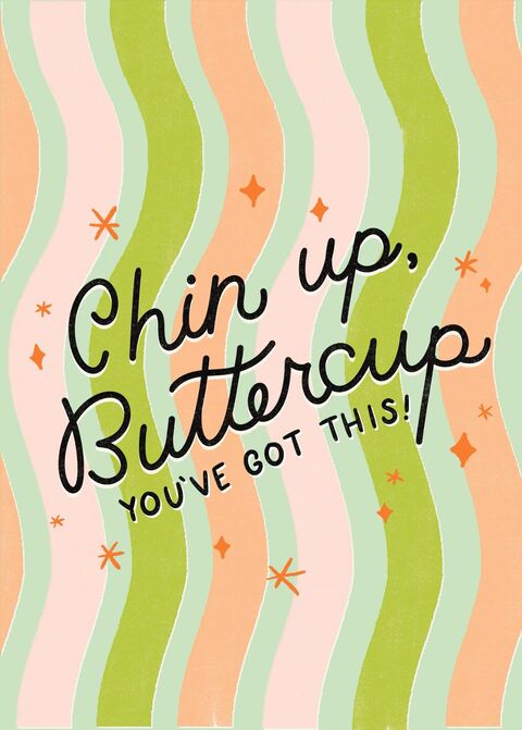 Chin Up Buttercup Motivational Quote