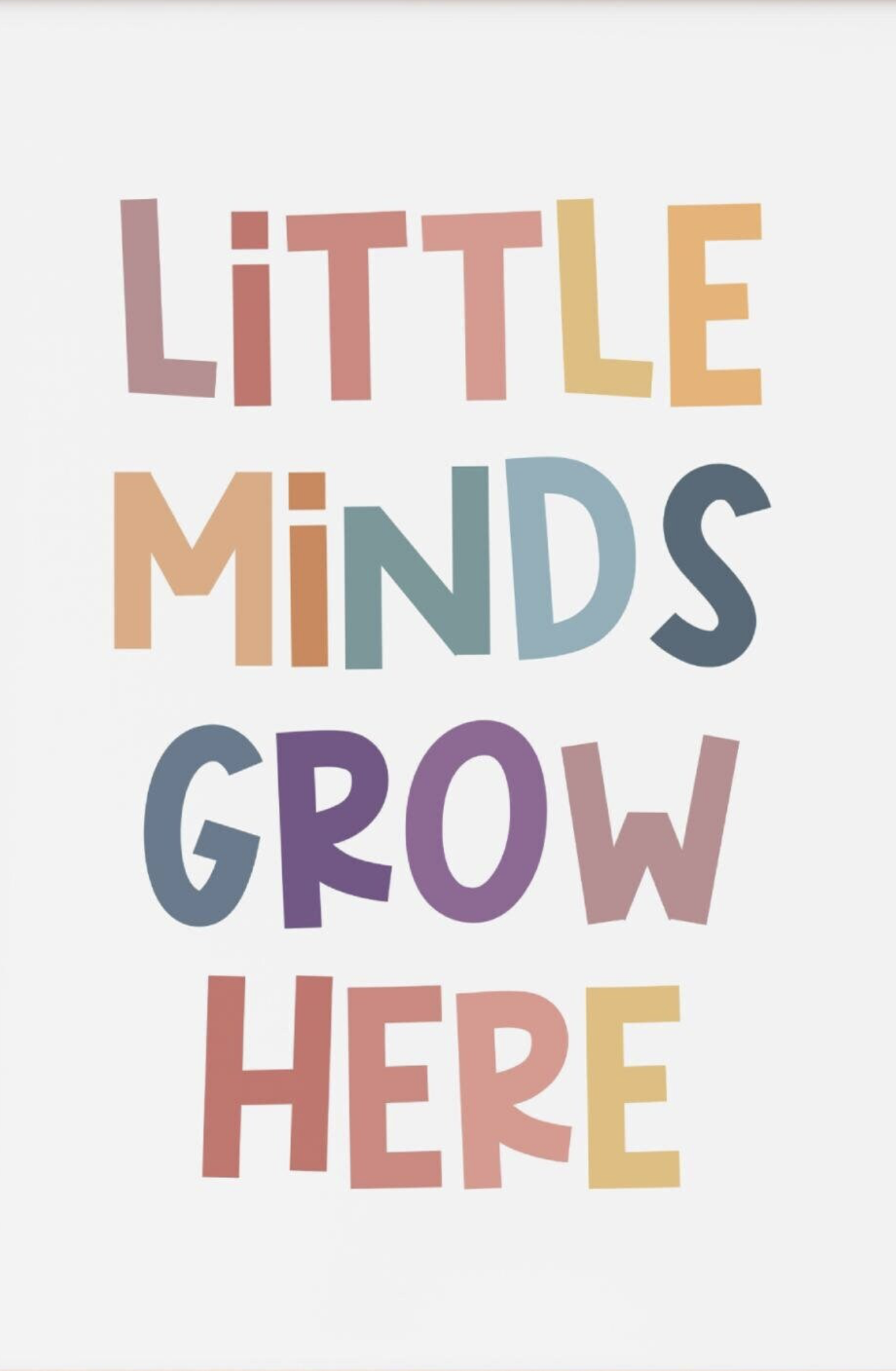 Little Minds Grow Here Quote Art