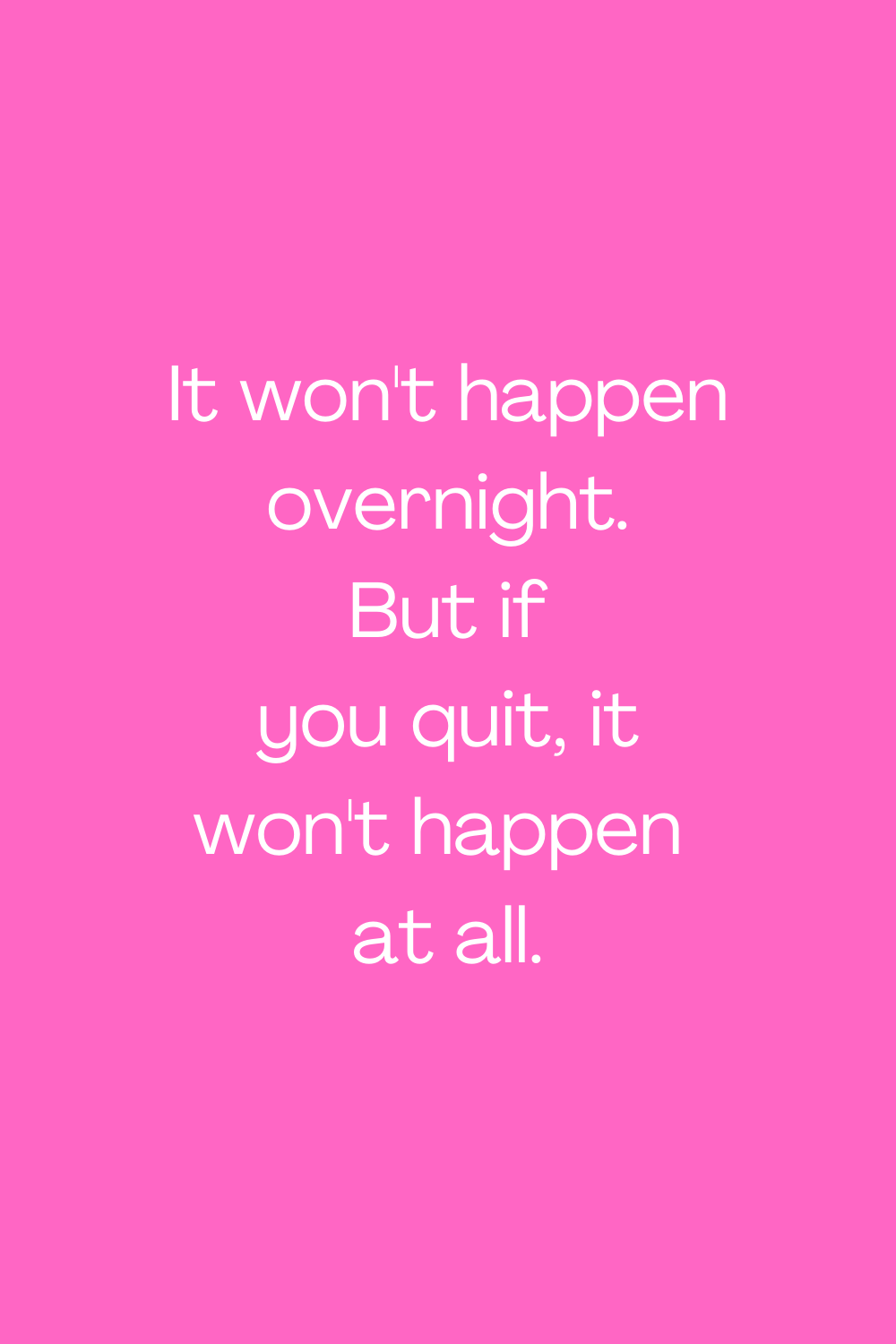Motivational Don't Quit Quote