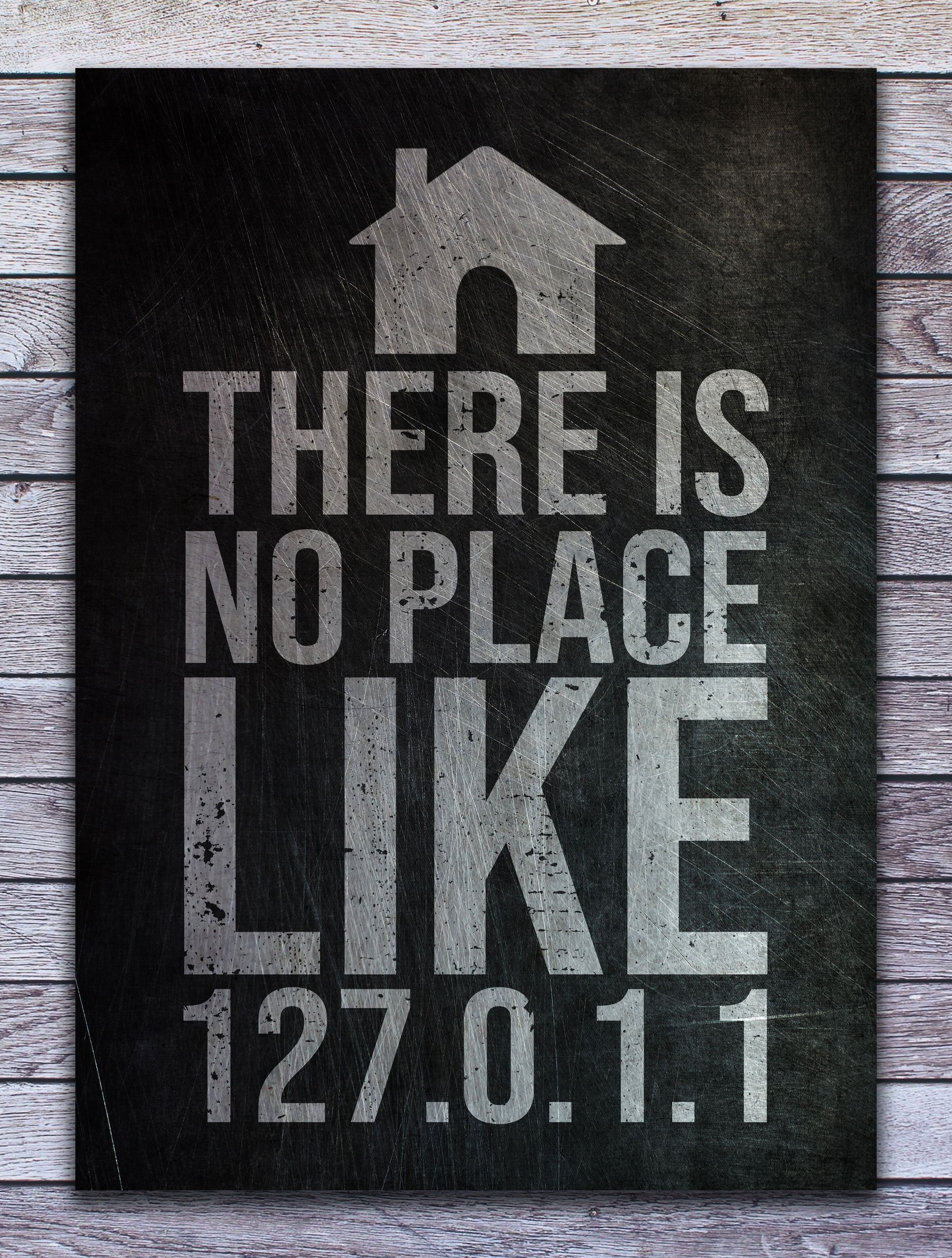 There Is No Place Like 127.0.0.1