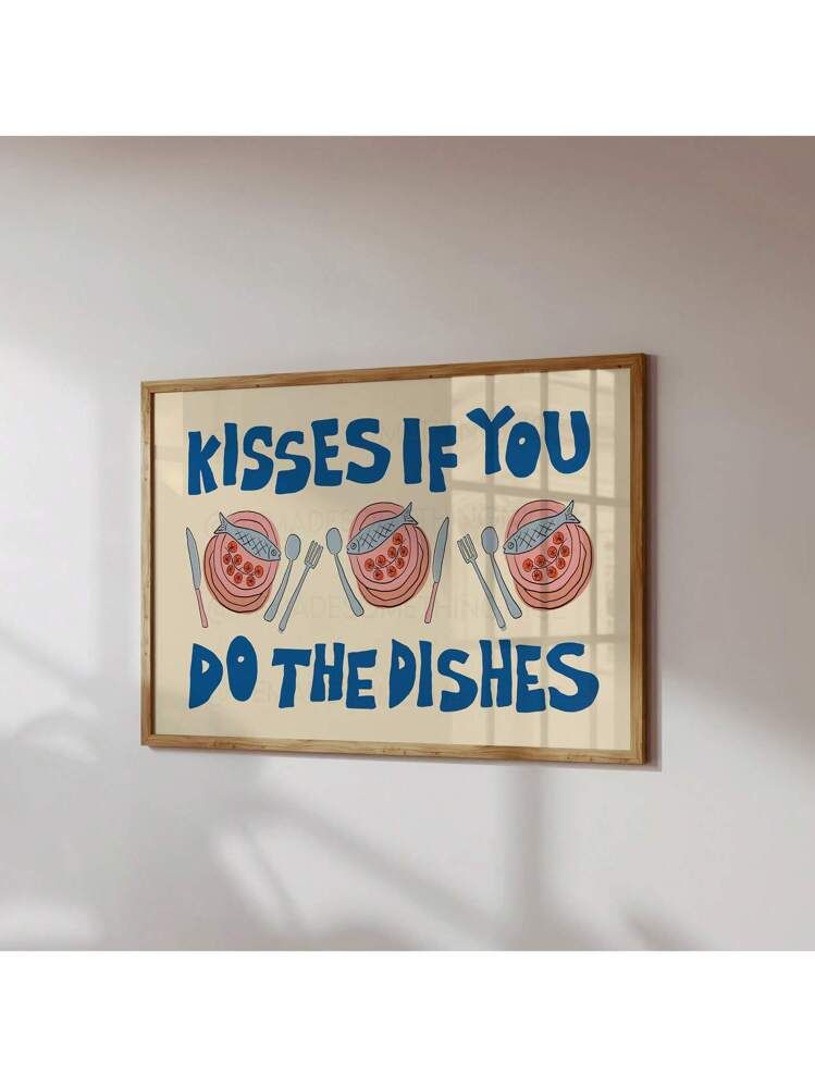 Humorous 'Kisses If You Do The Dishes' Kitchen Art