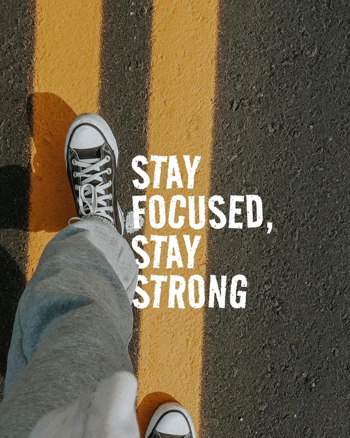 Stay Focused Stay Strong Motivational Quote