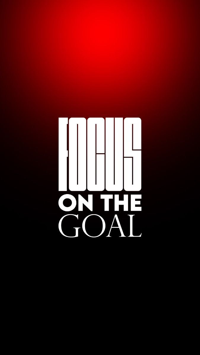 Focus On The Goal Motivational Quote