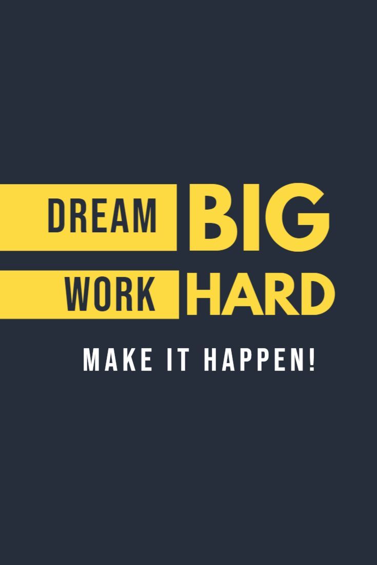 Dream Big Work Hard Motivational Quote