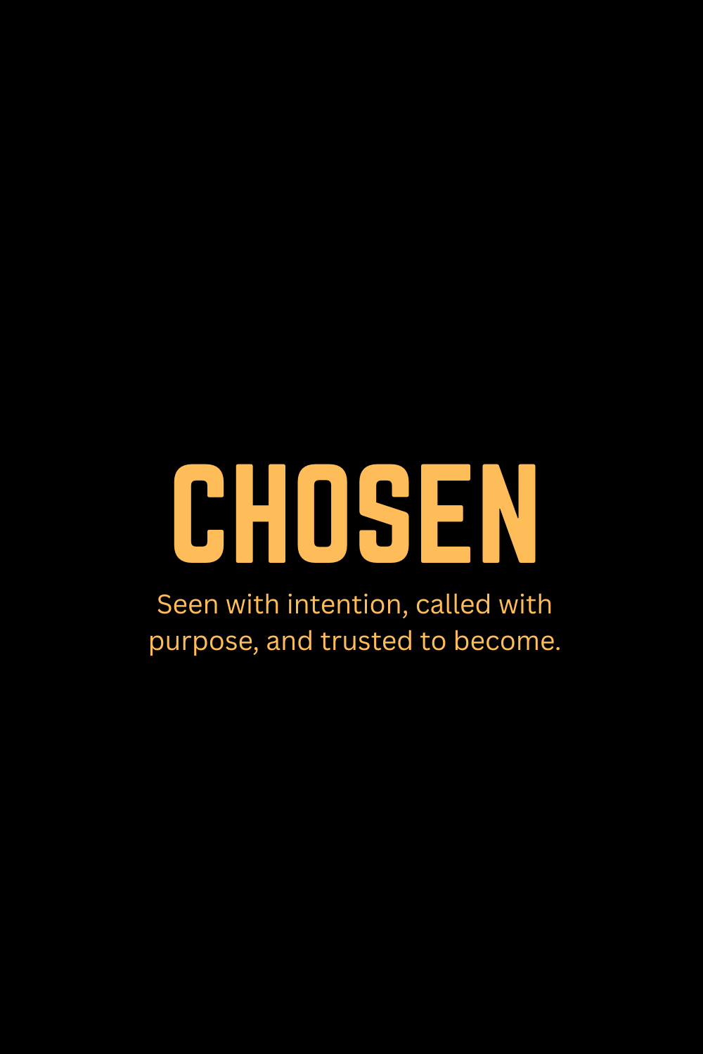 Chosen Inspirational Quote
