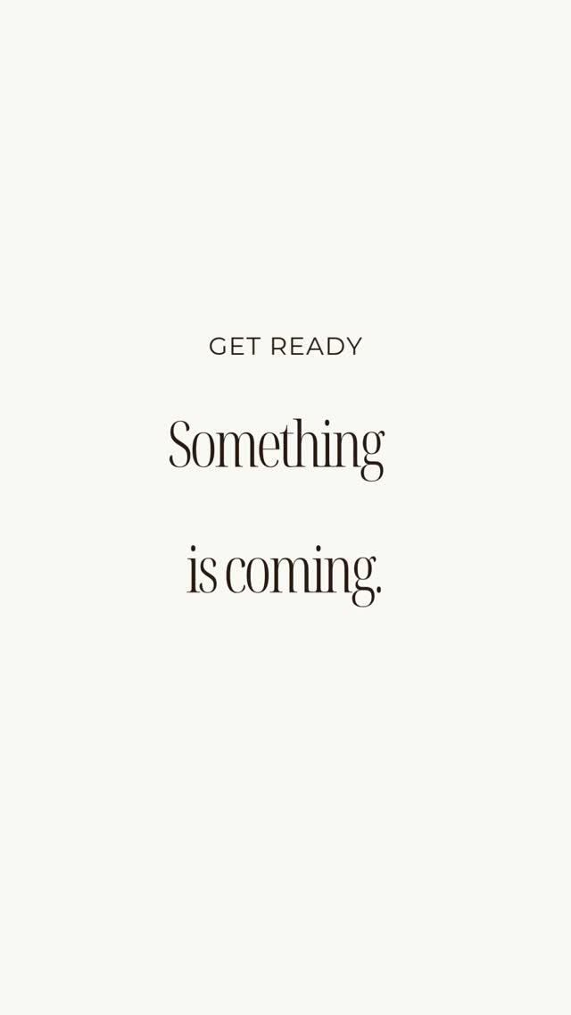 Get Ready Something Is Coming Quote