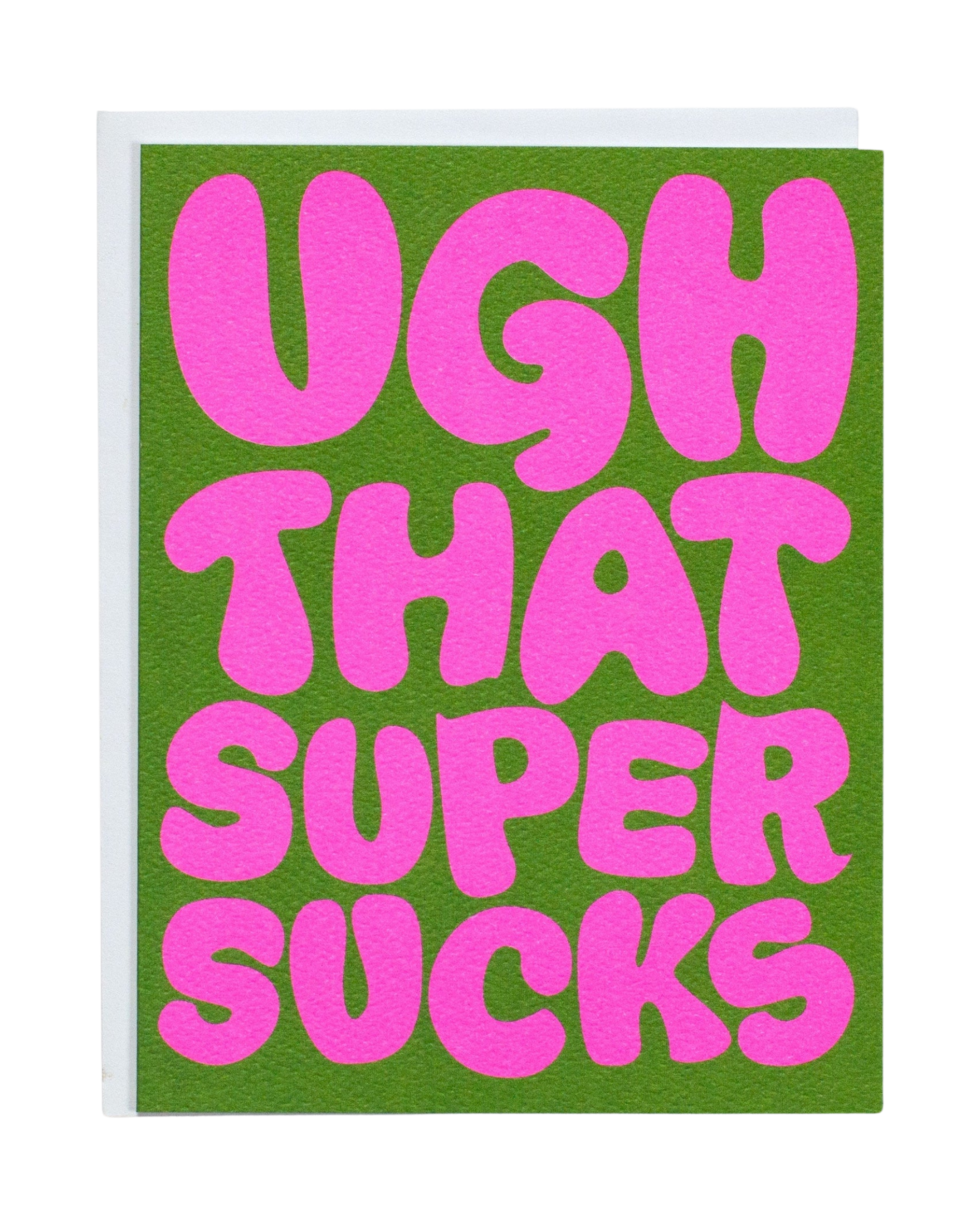 Ugh That Super Sucks Greeting Card