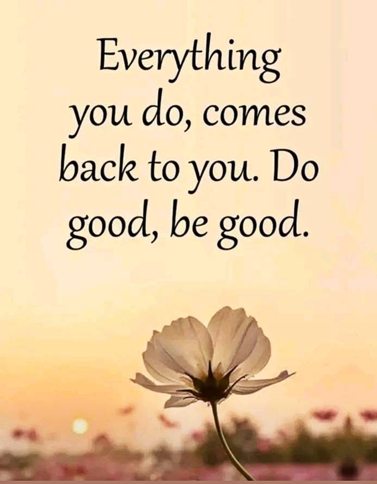 Do Good Be Good Motivational Quote