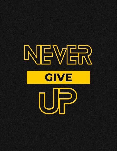 Never Give Up Motivational Quote