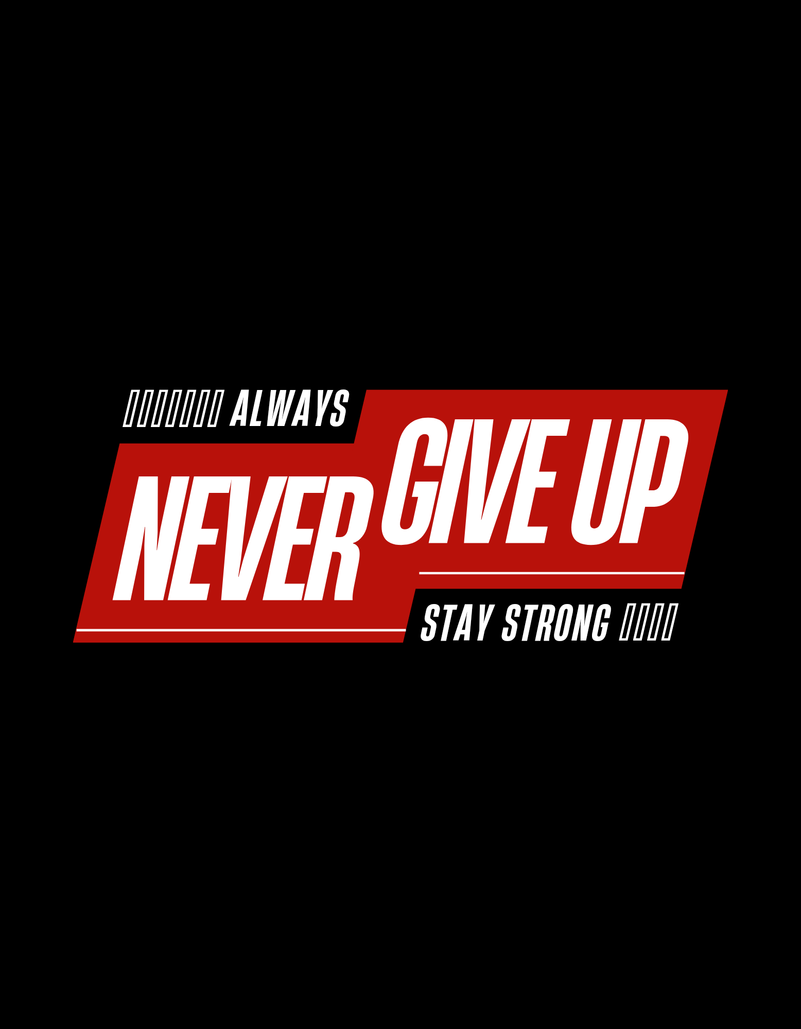 Never Give Up Inspirational Quote